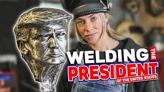 Welding a METAL sculpture for the PRESIDENT.
