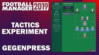 Football Manager 2019 Experiment | Tactics Testing | Gegenpress