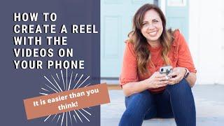 How to create a Reel with videos on your phone: Instagram REEL tutorial