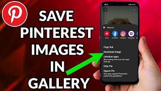 How To Save Pictures From Pinterest To Your Gallery