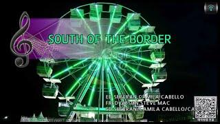 MAGICSING Karaoke] ED SHEERAN/CAMILA CABELLO/CARDI B - SOUTH OF THE BORDER karaoke | pop