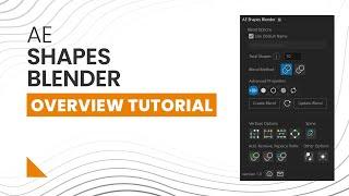 AE Shapes Blender for After Effects Overview