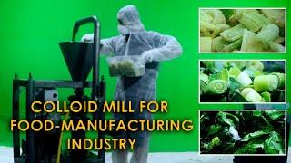 The usage of colloid mill grinder in the food-manufacturing industry