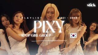 PIXY PLAYLIST (2021-2024)