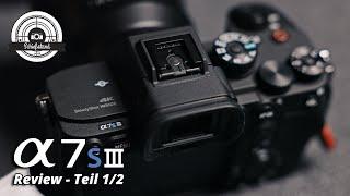 "S" für SUPER-GEIL! ️ - SONY a7S III  Review Teil 1/2