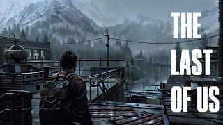 Tommy's Dam | The Last of Us Ambient Music