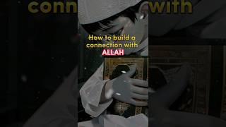 Build connection with ALLAH