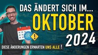 Diese ÄNDERUNGEN erwarten uns ALLE (Oktober 2024) - Gesetze & Neuigkeiten Oktober 2024