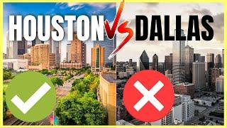 Why moving to Houston is BETTER than Dallas.