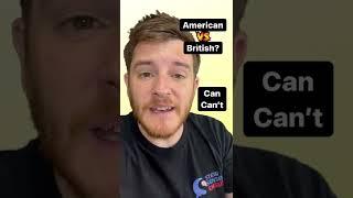 Can VS Can’t | How Do You Pronounce It? | U.K. vs USA