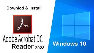 How to Download and Install Adobe Acrobat Reader DC on winodows 10  Free /2023