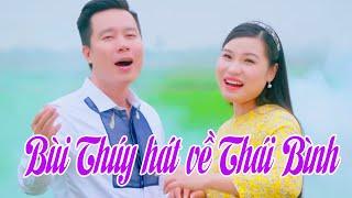 Giọng hát tuyệt đỉnh song ca Bùi Thúy hát về quê hương Thái Bình ngọt lịm tim - Nhạc Quê Hương Hay