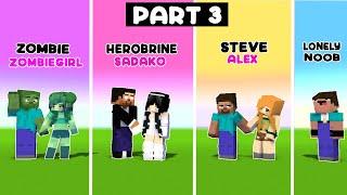 Part 3 : Can't Help Falling In love - Sadako, Herobrine, Alex, Steve, Zombie Zombie Woman and Derp