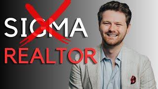 Sigma Realtor Vs Alpha Realtor