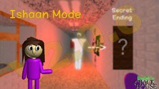 Ishaan Mode + Secret Ending - Raldi's Crackhouse V2.0.6