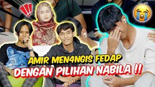 AMIR MEN4NGIS FEDAP DENGAN PILIHAN NABILA !! - HASIF KEMUKA PERMOHONAN MAAF !