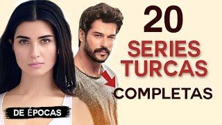 LAS 20 MEJORES SERIES TURCAS DE (EPOCAS ROMANTICAS COMPLETAS)