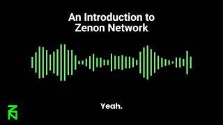 An Introduction to Zenon Network