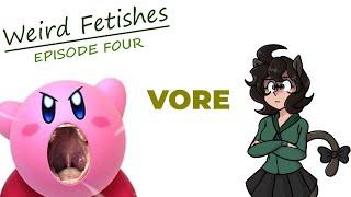 Weird Fetishes Episode 4 - Vore