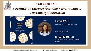 Divya Vaid - A Pathway to Intergenerational Social Mobility? The Impact of Education - 14 Oct 2024