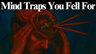 10 Mind Traps You Fall Into Every Day