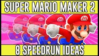 Superb Speedrun Ideas!