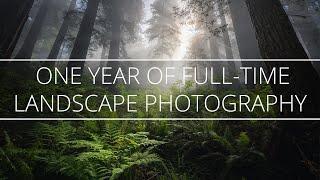 One Year of Full-Time Landscape Photography | What I Learned