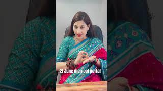 21 June magical portal open hai #astrology #vastuu #dham #youtube#viralvideo #viral #numerologist