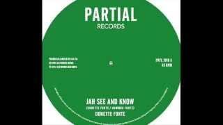 Donette Forte - Jah See and Know - Partial Records 7" PRTL7018