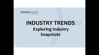 Learn about NOVAworks' Industry Snapshot reports