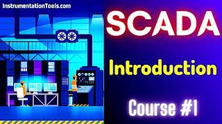 SCADA Tutorial 1 -  What is SCADA? | Online Free SCADA Course