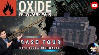 |Oxide survival island [PRIME]|  We got Online raided.. Including A base tour?