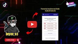 Tutorial melewati link subs4Unlock