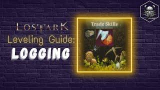 Lost Ark - Easy Logging Leveling Guide