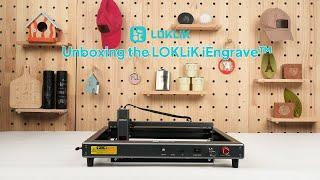 UNBOXING LOKLiK iEngrave™ Laser Engraver!  See What's INSIDE the Box！
