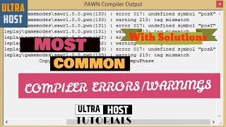 Ultra Host Tutorials - Most Common Pawn Compiler "Errors/Warnings"