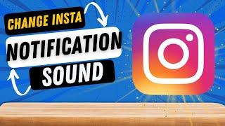 How To Change Instagram Notification Sound on Android 2022