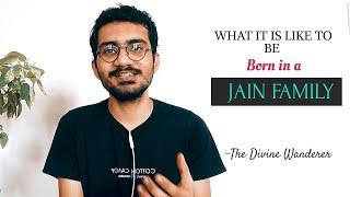 What it is like to be born in Jain Family | Jain Philosophy & Culture (How to Master Our Thoughts)