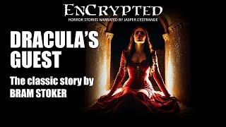 "Dracula's Guest" by Bram Stoker | Read by Jasper L'Estrange | Classic horror