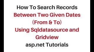 how to get records between two dates c#4.6 gridview sqldatasource