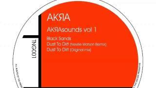 03 Akra - Dust To Dirt (Original Mix) [Teng]