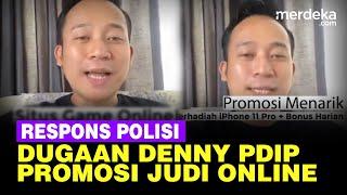 Polisi Dalami Viral Politisi PDIP Denny Cagur Diduga Promosi Judi Online