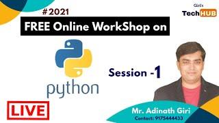 GIRI'S TECH HUB's Python Workshop | python for beginners | #2021