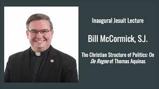 Hank Center's Inaugural Jesuit Lecture: Bill McCormick, SJ