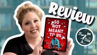 So Not Meant to Be by Meghan Quinn (The Cane Brothers Book 2) - Book Review