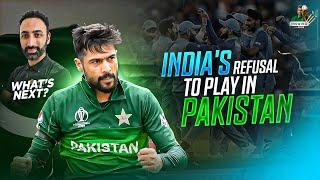 India's Refusal to Play in Pakistan – What’s Next? || Muhammad Amir's opinion