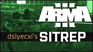 Dslyecxi's Arma 3 SITREP