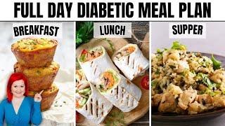 FULL DAY Diabetic Meal Plan | Tasty Diabetic Friendly Recipes For Breakfast, Lunch, & Supper!