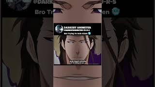 Bro Thinks He Can Solo Aizen  #anime #otakus #animeedit #shorts