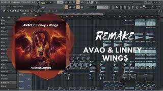 REMAKE:  AVAO & Linney - Wings [Fl Studio Remake_FLP] 